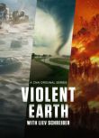 2024美國紀錄片《狂野地球/Violent Earth 第一季》列維·施瑞博爾 英語中字 盒裝1碟