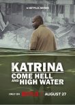 2025紀錄片 颶風卡特里娜：滔天洪災/Katrina: Come Hell and High Water 斯派克·李 英語中字